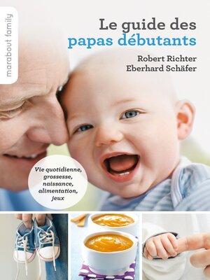 cover image of Le guide pratique des papas débutants